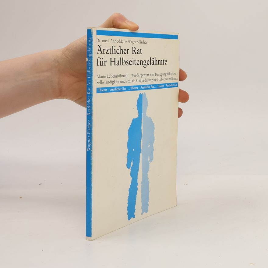 Anne-Marie Wagner-Fischer Ärztlicher Rat für Halbseitengelähmte