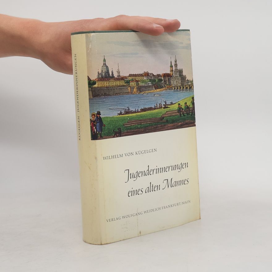Wilhelm von Kügelgen Jugenderinnerungen eines alten Mannes
