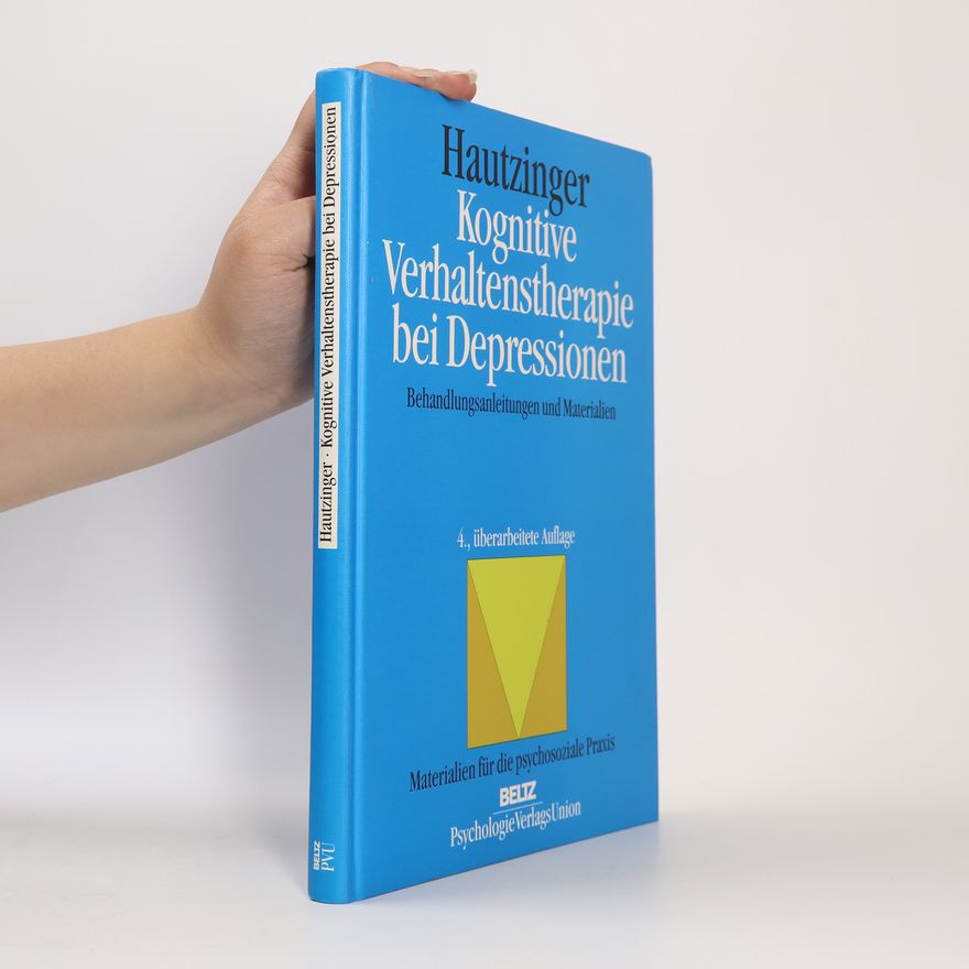 Wolfgang Stark Kognitive Verhaltenstherapie bei Depressionen. Behandlungsanleitungen und Materialien - 4., überarbeitete Auflage - Materialien für die psychosoziale Praxis
