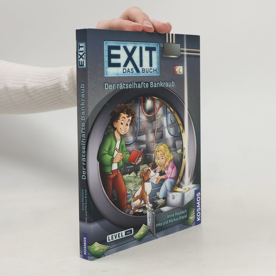 Inka Brand Exit. Das Buch: Der rätselhafte Bankraub
