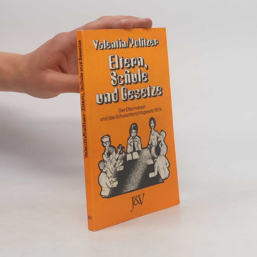 Alfred Valentin Eltern, Schule und Gesetze