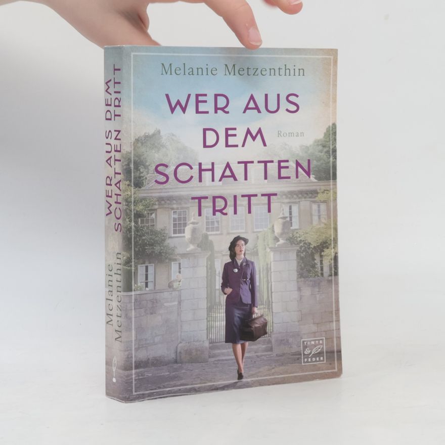 Melanie Metzenthin Wer aus dem Schatten tritt