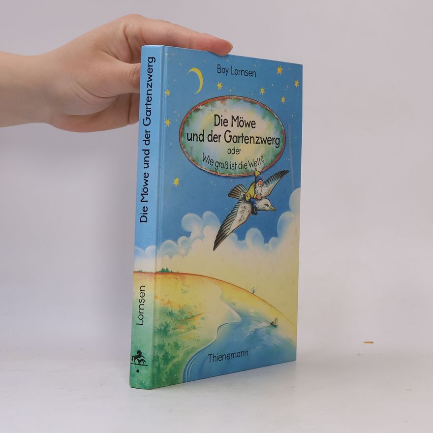 Boy Lornsen Die Möwe und der Gartenzwerg oder Wie groß ist die Welt
