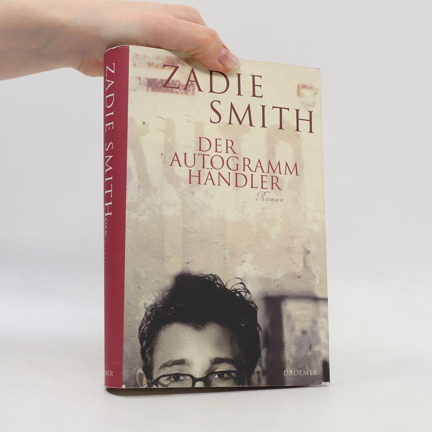 Zadie Smith Der Autogrammhändler