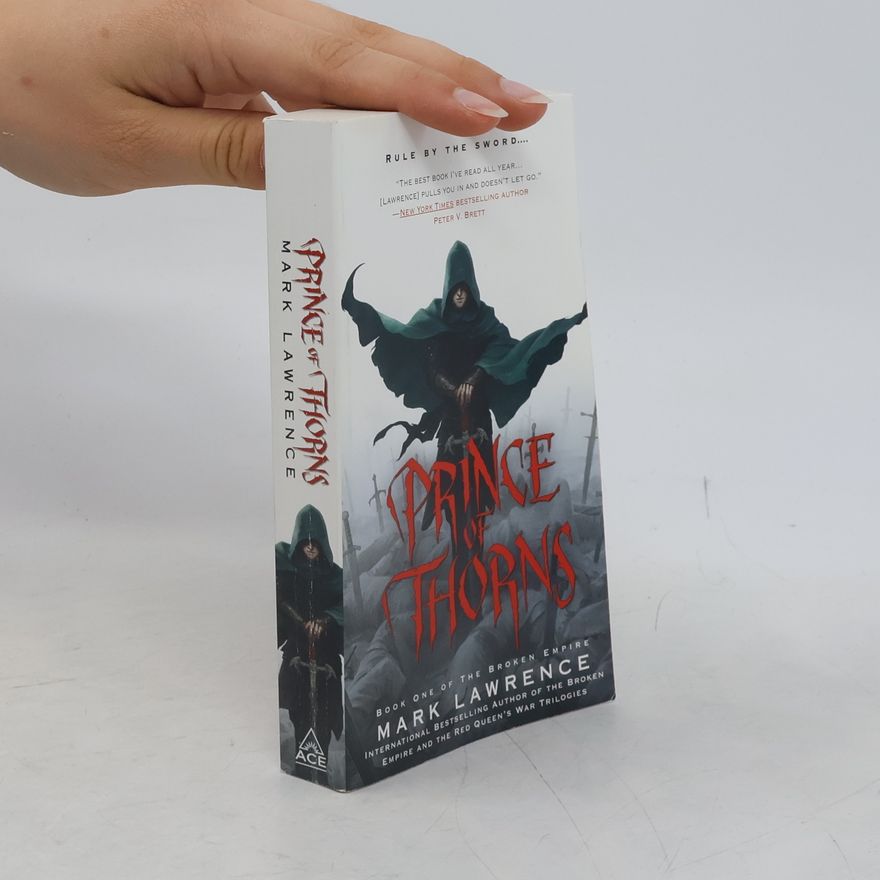 Mark Lawrence Prince of Thorns