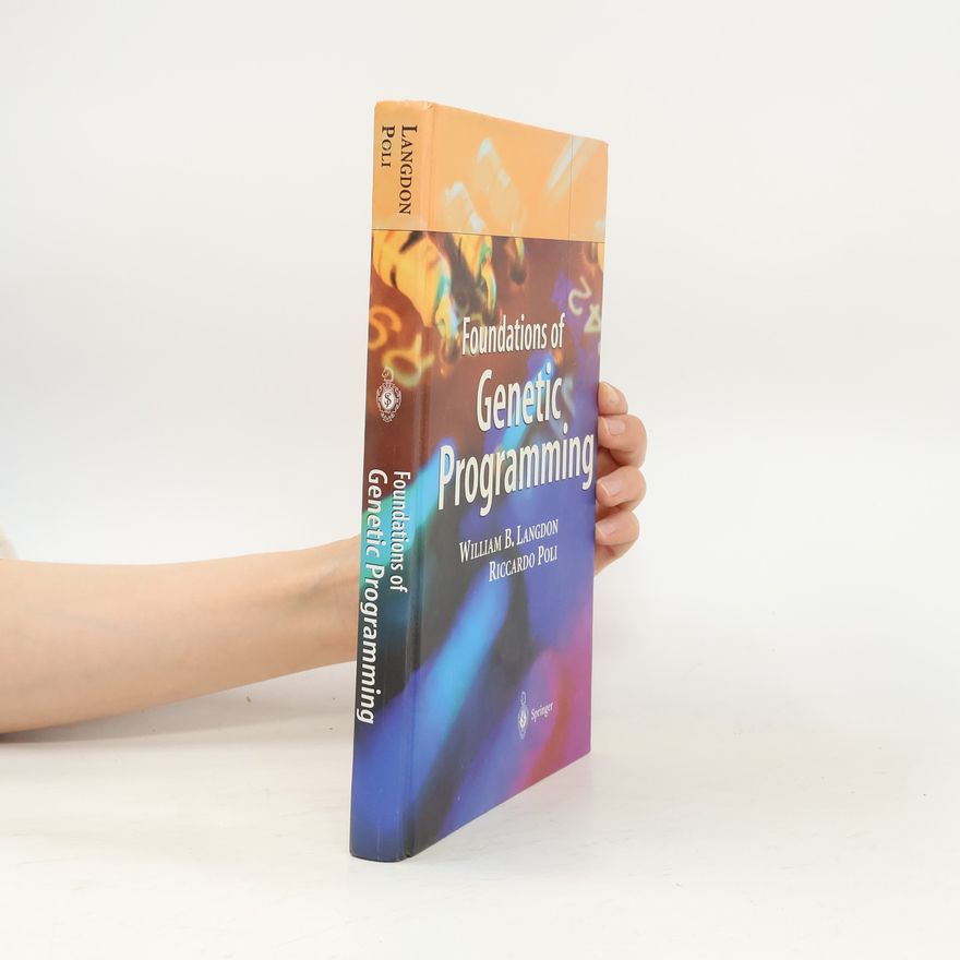 William B. Langdon Foundations of Genetic Programming