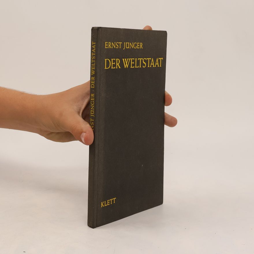 Ernst Jünger Der Weltstaat