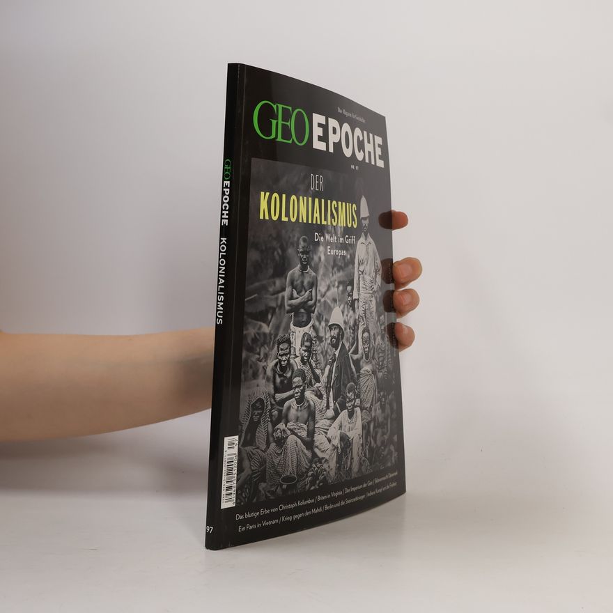 Schaper Michael GEO Epoche / GEO Epoche 97/2019 - Der Kolonialismus: Das Magazin für Geschichte