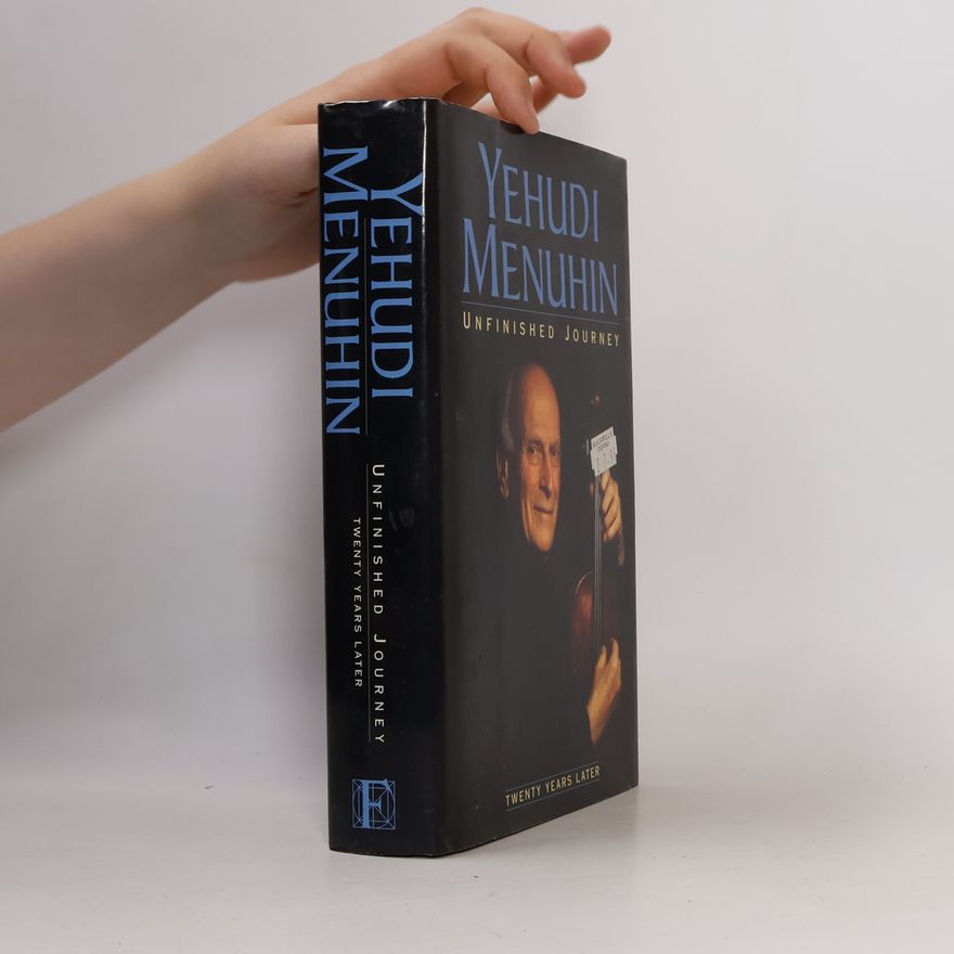 Yehudi Menuhin Unfinished Journey