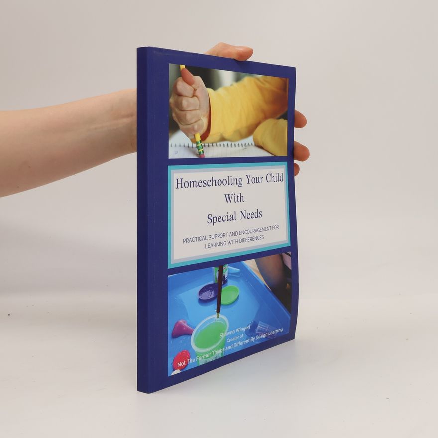 Shawna Wingert Homeschooling Your Child With Special Needs