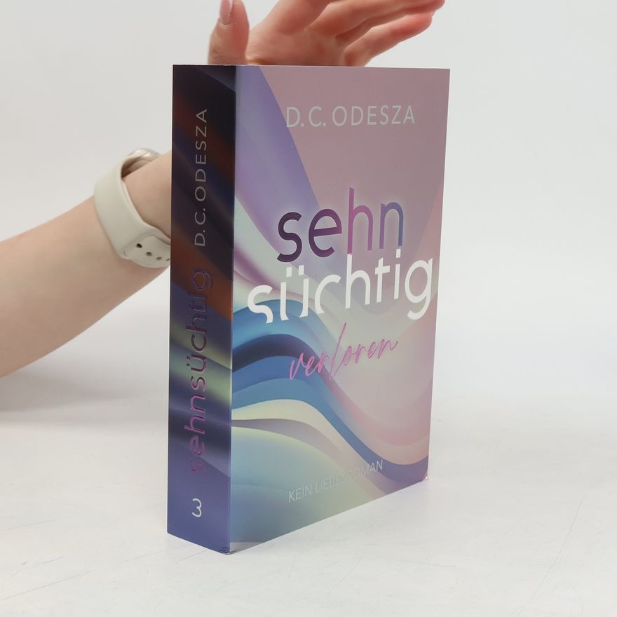 D. C. Odesza Sehnsüchtig Verloren