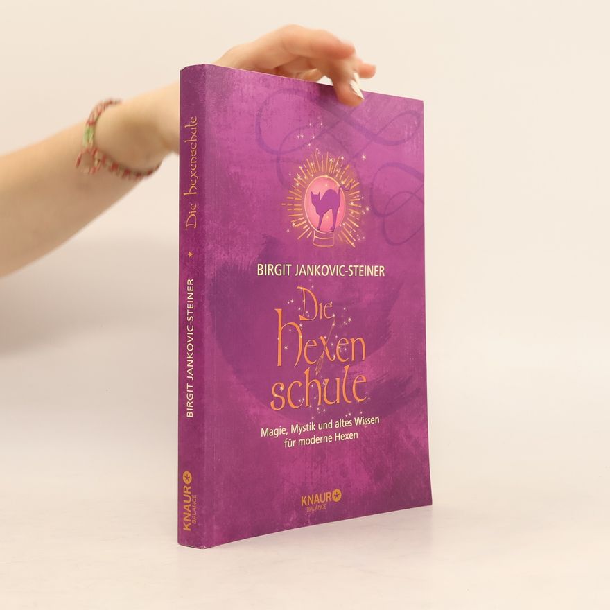 Birgit Jankovic-Steiner Die Hexenschule