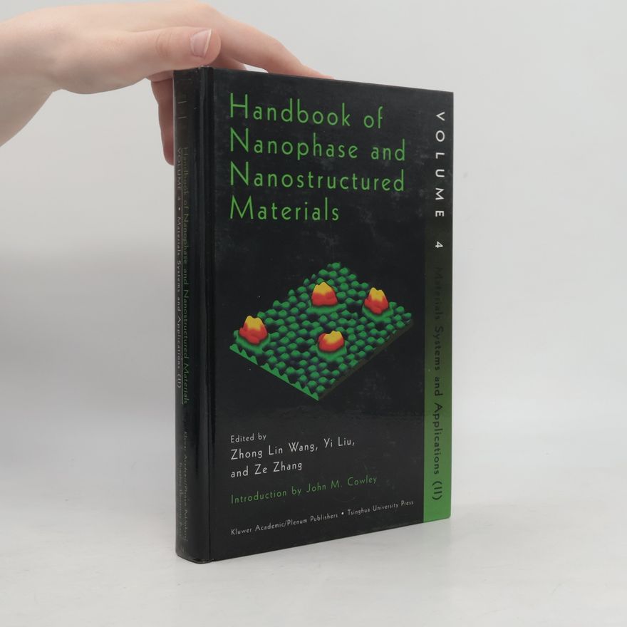 John M. Cowley Handbook of Nanophase and Nanostructured Materials 4