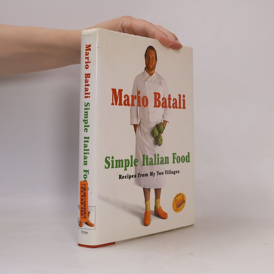 Mario Batali Mario Batali Simple Italian Food