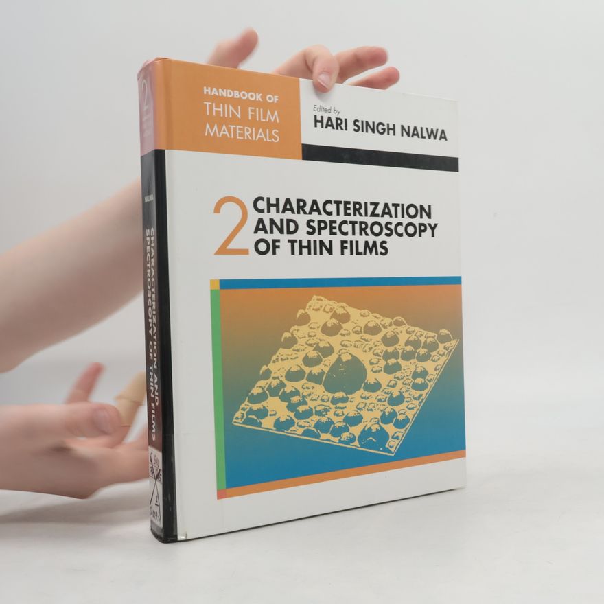 Hari Singh Nalwa Characterization and Spectroscopy of Thin Films 2.