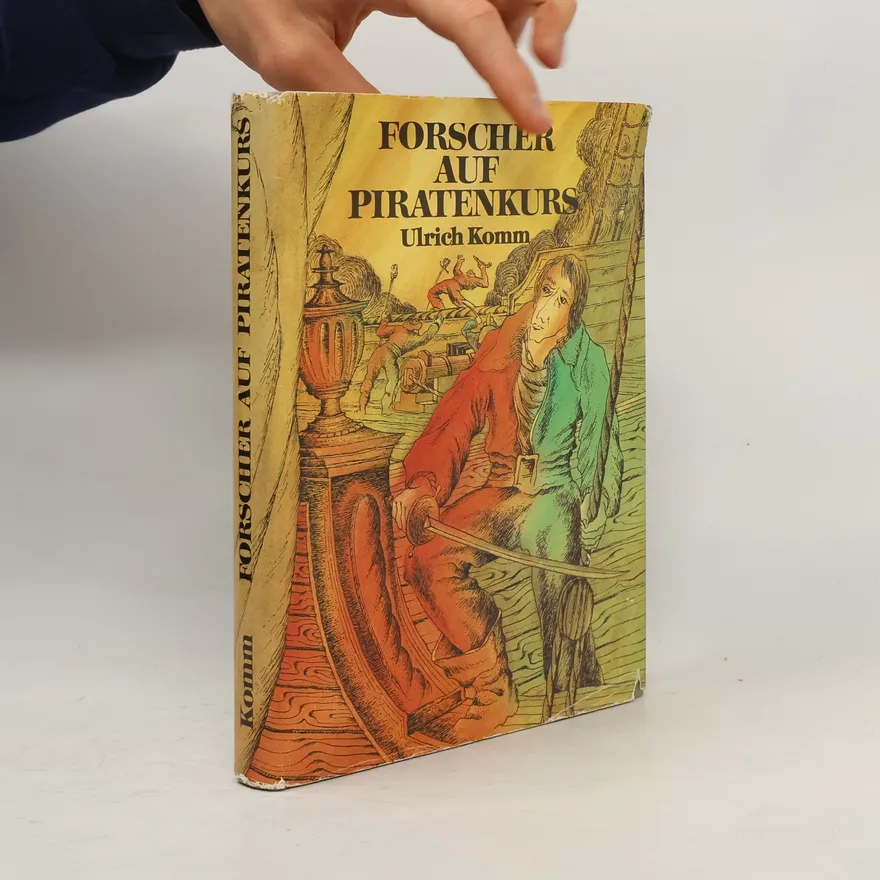 Forscher auf Piratenkurs | Ulrich Komm | German | Book