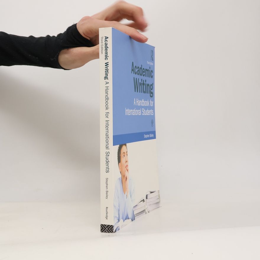 Stephen Bailey Academic Writing. A Handbook For International Students