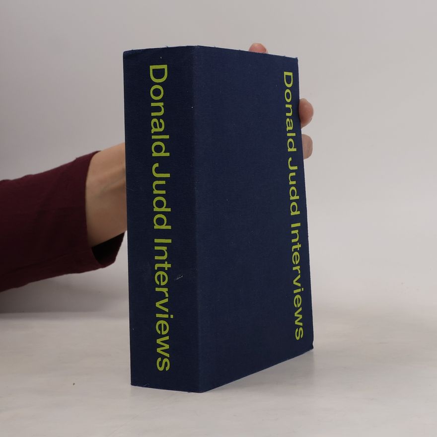 Flavin Judd Donald Judd Interviews