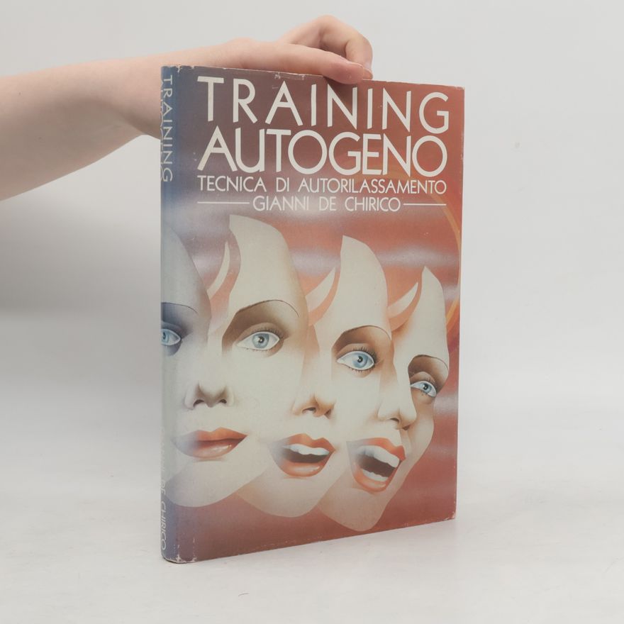 Gianni de Chirico Training autogeno tecnica di autorilassamento