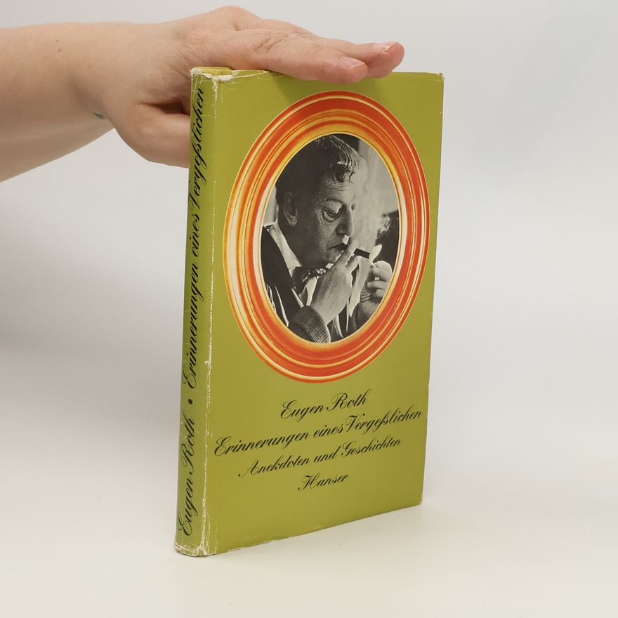 Eugen Roth Erinnerungen eines Vergesslichen