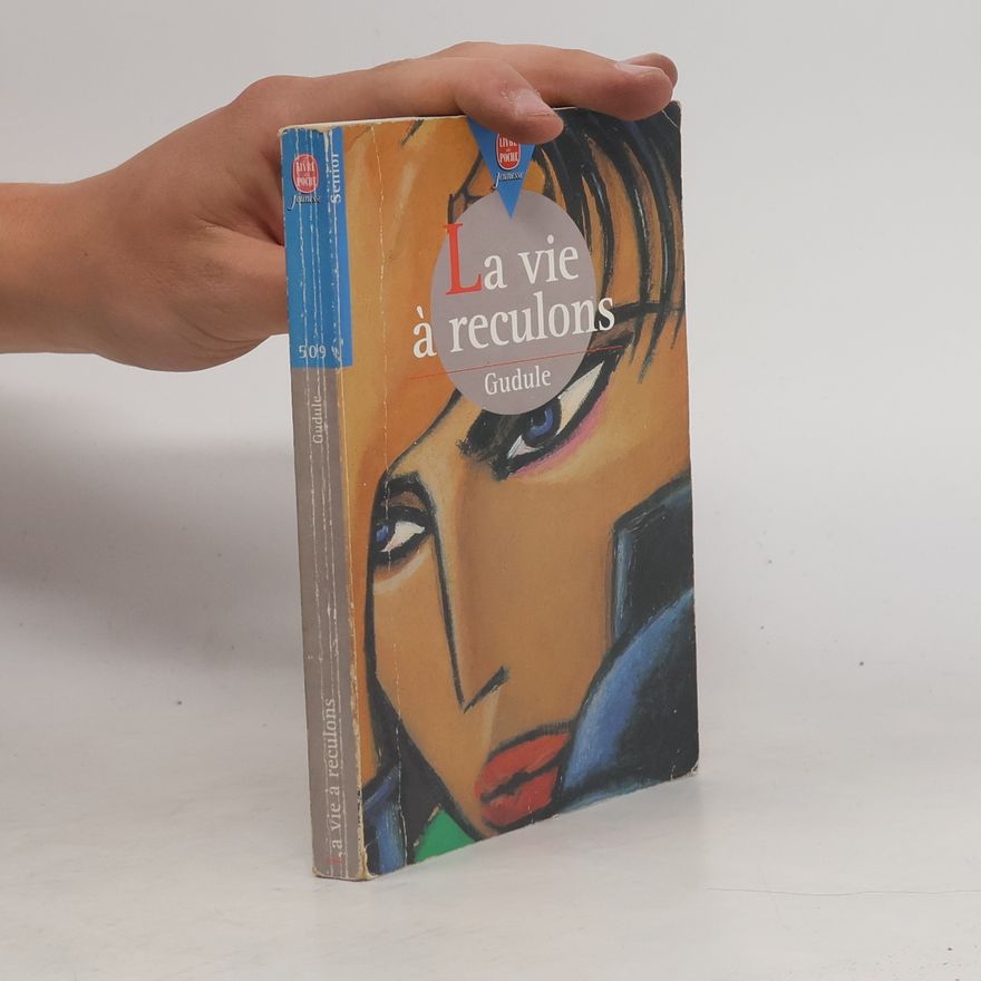 Gudule Livre Poche Jeunesse Senior - 509: La vie à reculons
