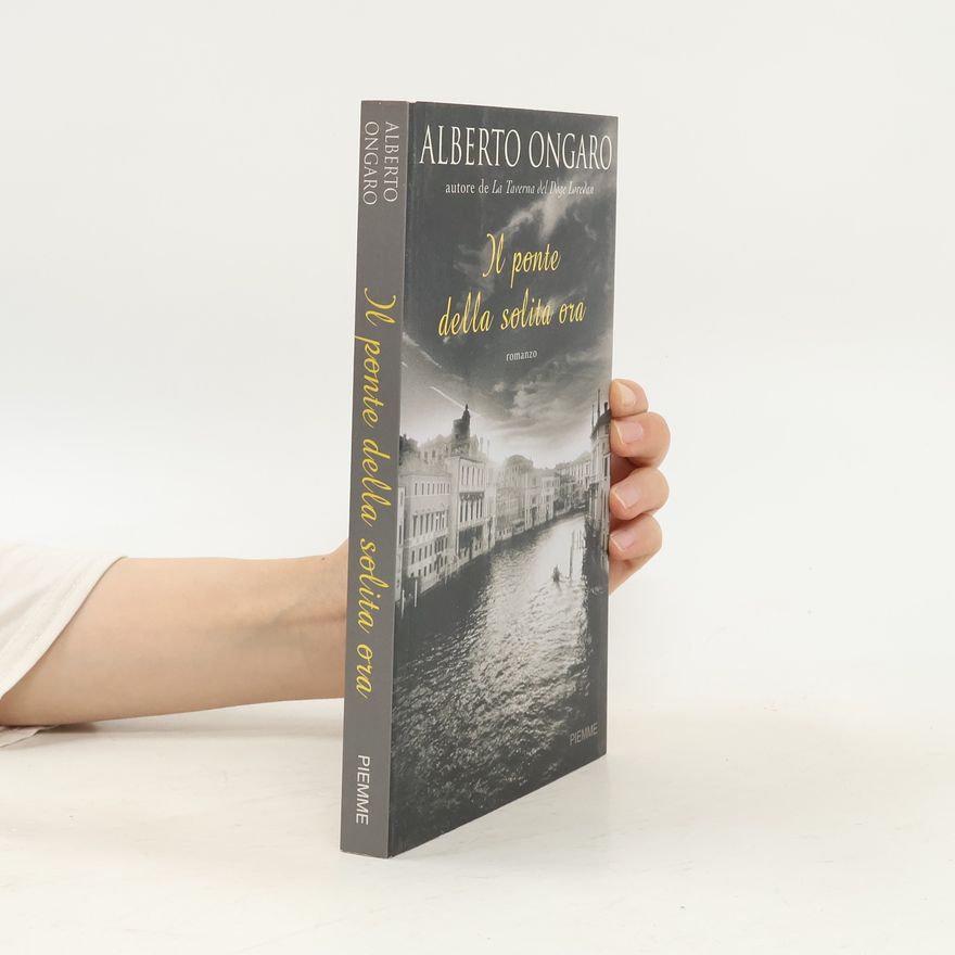 Alberto Ongaro Il ponte della solita ora