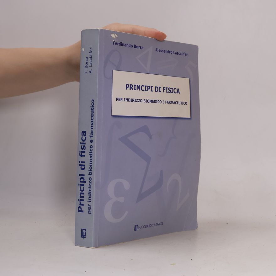 Ferdinando Borsa Principi di fisica per indirizzo biomedico e farmaceutico