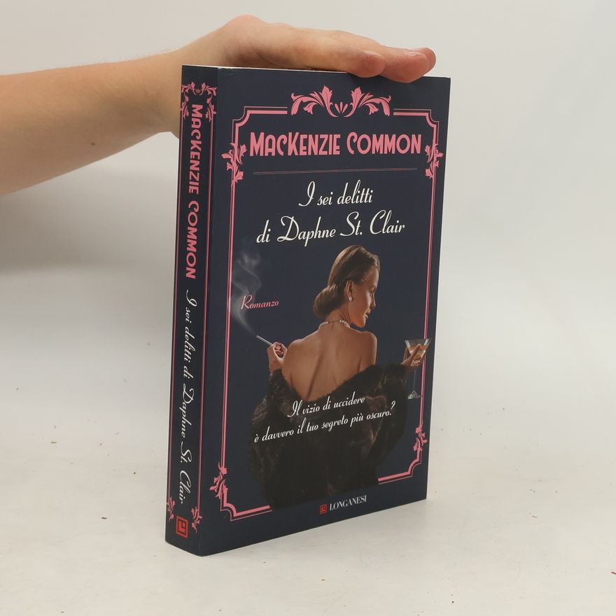 MacKenzie Common La Gaja scienza: I sei delitti di Daphne St. Clair