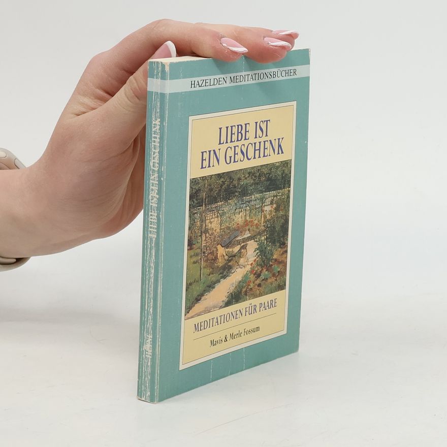 Merle Fossum Liebe ist ein Geschenk