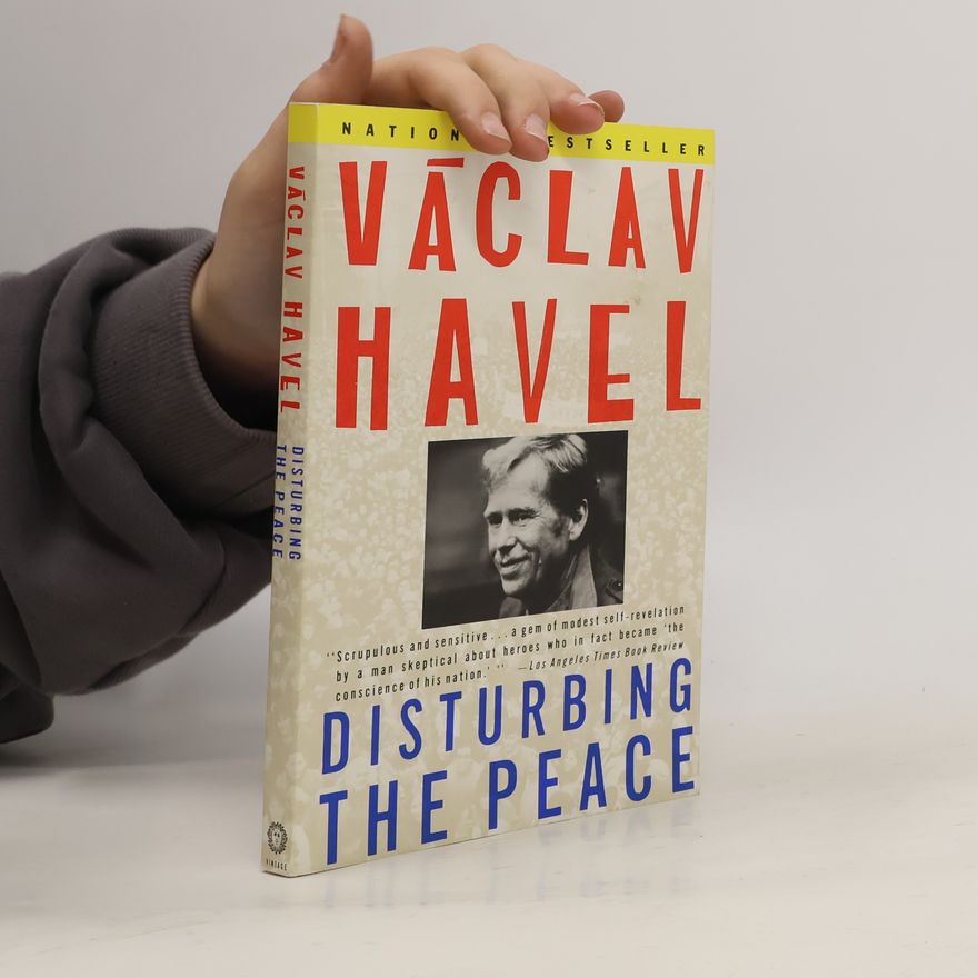 Václav Havel Disturbing the Peace