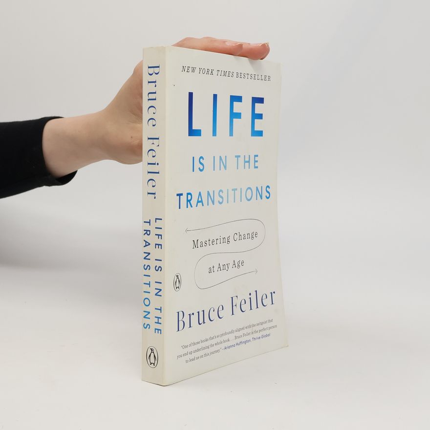 Bruce Feiler Life Is in the Transitions