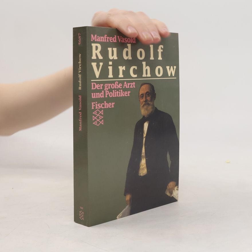 Manfred Vasold Rudolf Virchow