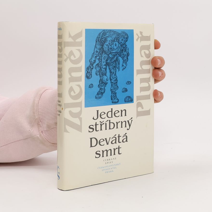 Zdeněk Pluhař Jeden stříbrný. Devátá smrt