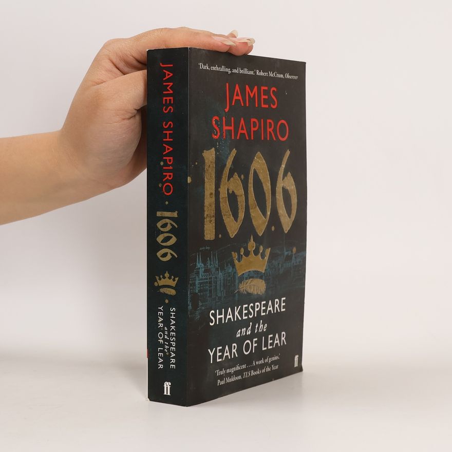James Shapiro 1606