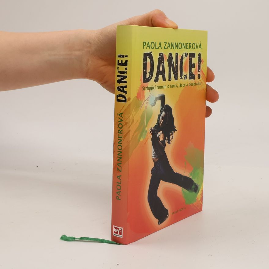 Paola Zannoner Dance! : strhující román o tanci, lásce a dospívání