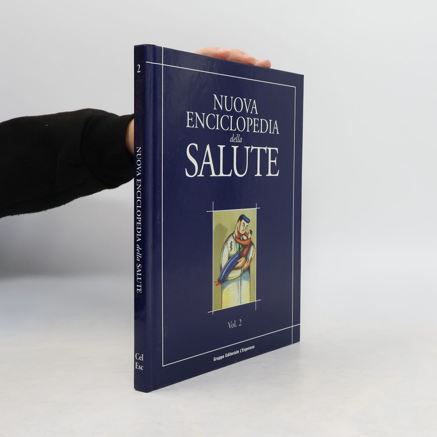 AA.VV. Nuoca enciclopedia della salute 2. Cel-Esc