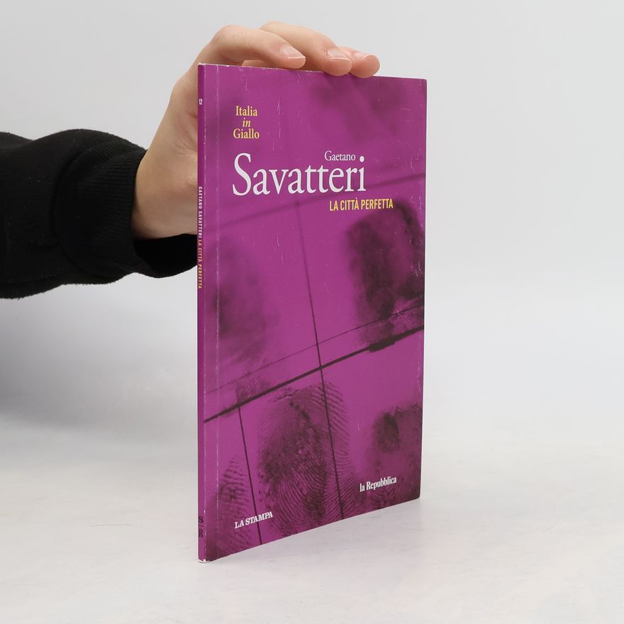 Gaetano Savatteri La città perfetta