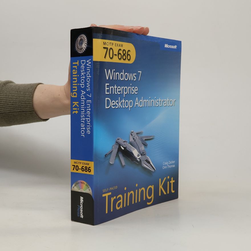 Craig Zacker MCITP Self-Paced Training Kit (Exam 70-686)