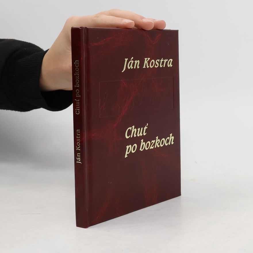 Ján Kostra Chuť po bozkoch