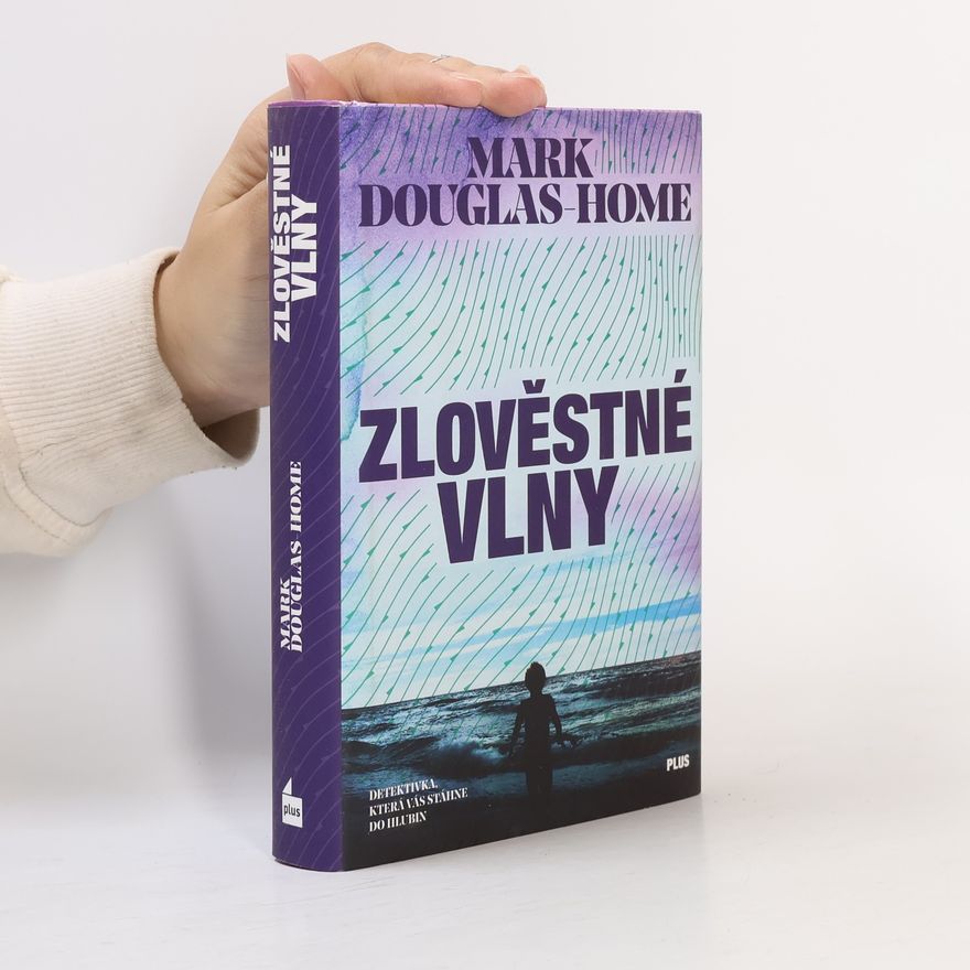 Mark Douglas-Home Zlověstné vlny