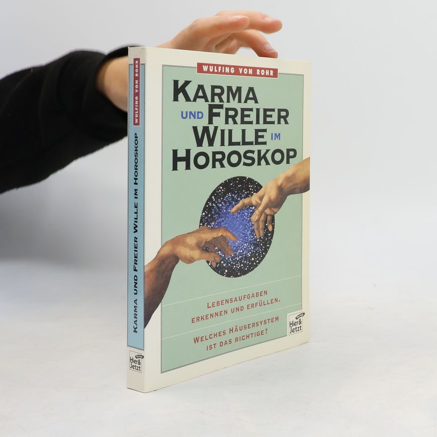 Wulfing von Rohr Karma und freier Wille im Horoskop