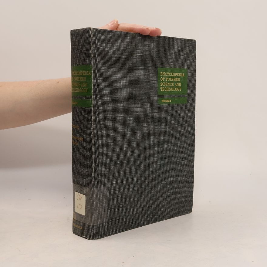 Collectif d'auteurs Encyclopedia of Polymer Science and Technology