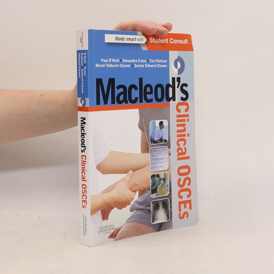 Serena Tolhurst-Cleaver Macleod's Clinical OSCEs
