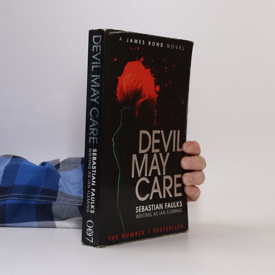 Sebastian Faulks Devil May Care