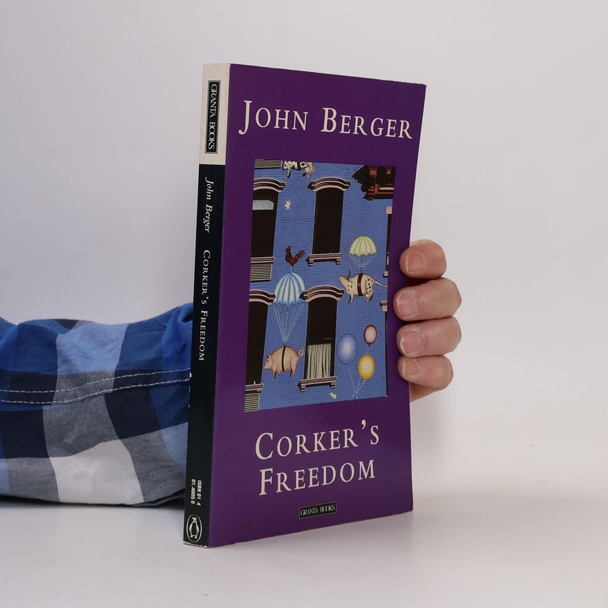 John Berger Corker's Freedom