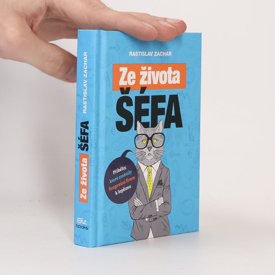 Rastislav Zachar Ze života šéfa