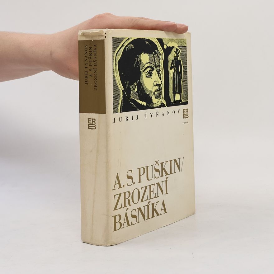 Ludmila Dušková A.S. Puškin. Zrození básníka