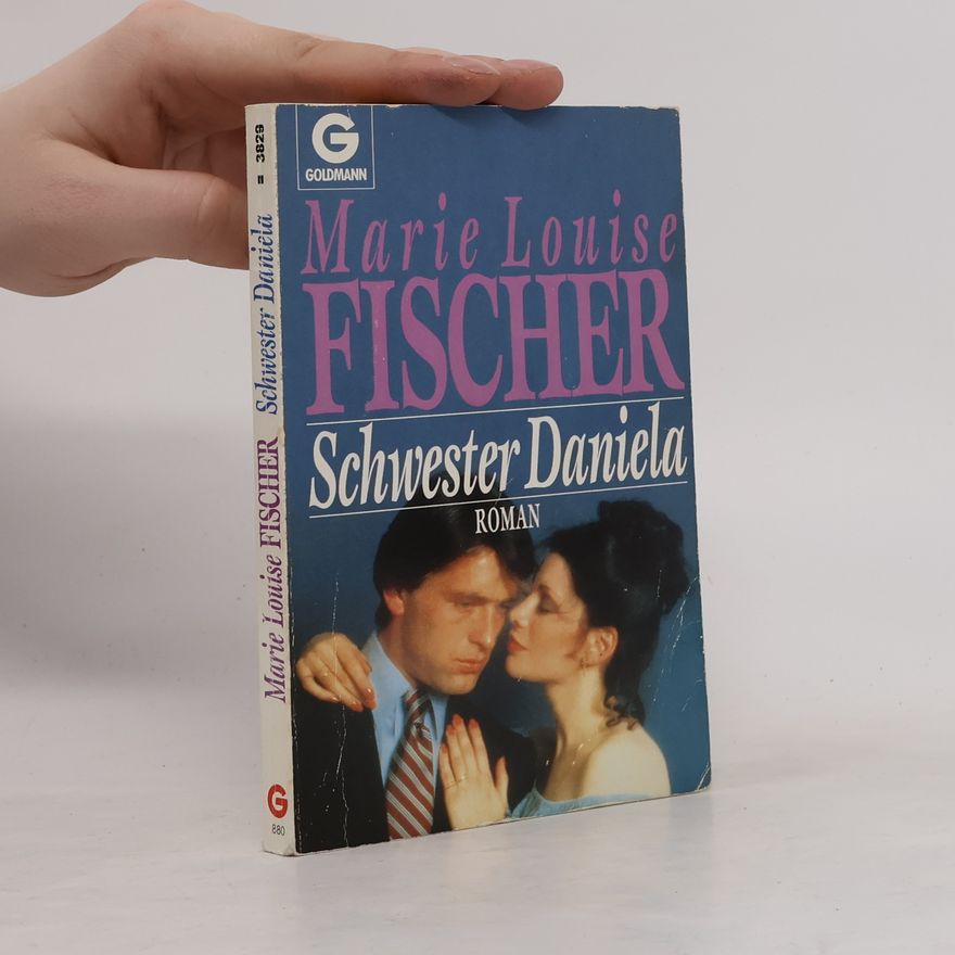 Marie Louise Fischer Schwester Daniela