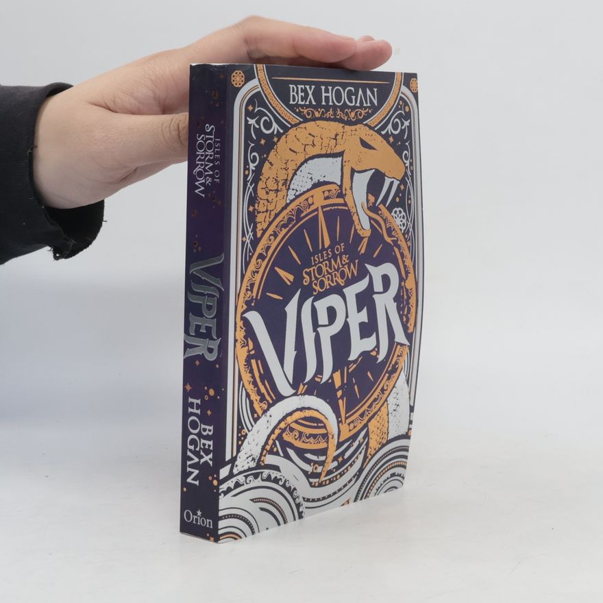 Bex Hogan Isles of Storm & Sorrow : Viper