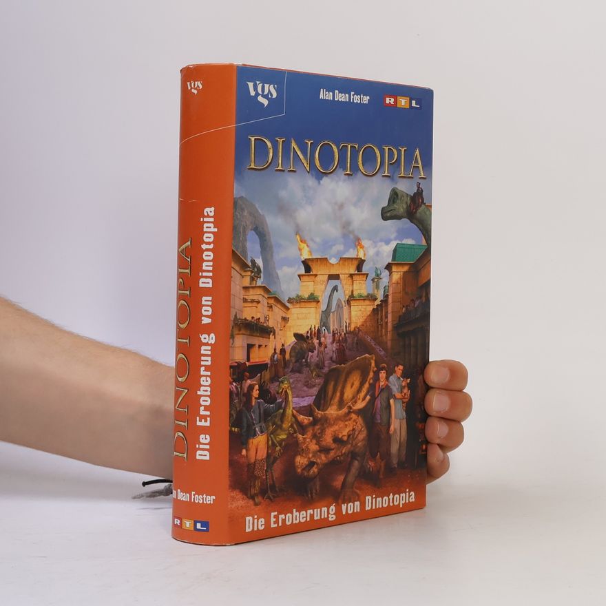 Alan Dean Foster Dinotopia: Die Eroberung von Dinotopia